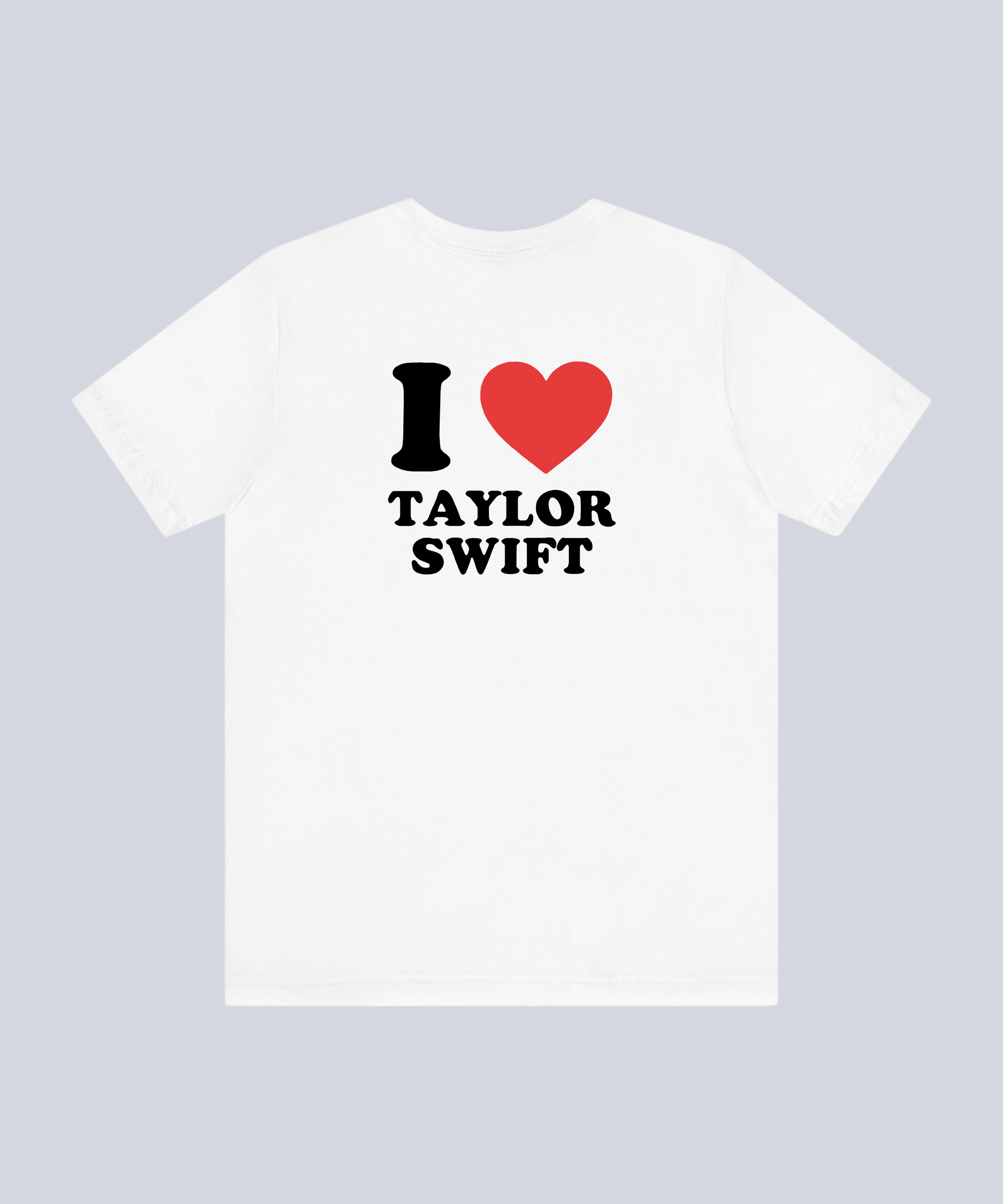 "I ❤️ Taylor Swift" (Front Print) T-Shirt