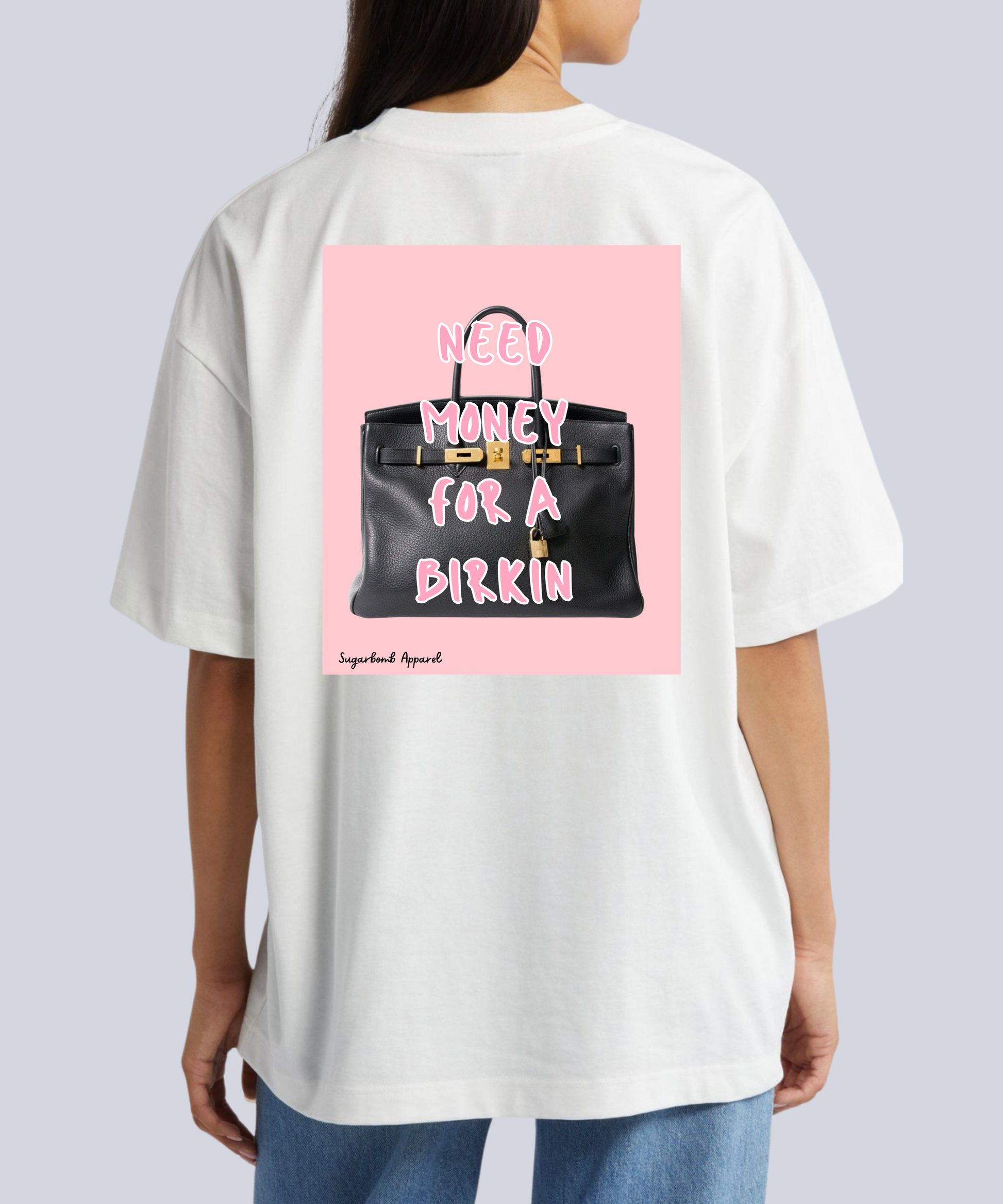"Need Money For A Birkin" T-Shirt