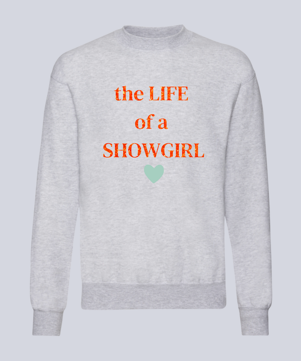 "The Life Of A Showgirl (Glitter✨)" Sweatshirt